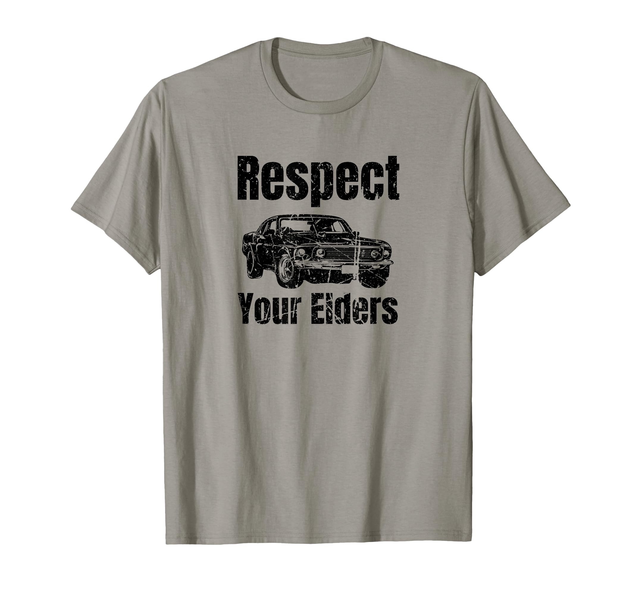 Funny Car Respect Your Elders Muscle Car T-Shirt - Trendy Graphic Unisex - T-Shirt, Sweatshirt, Hoodie