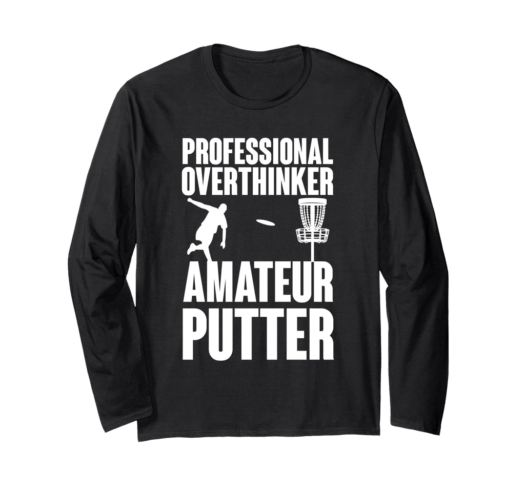 Professional Overthinker Amateur T-Shirt - Streetwear Style Men Women - T-Shirt, Sweatshirt, Hoodie