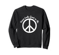 Peace Looks Good Me Self Care Peace Sweatshirt - Minimalist Print Unisex - T-Shirt, Sweatshirt, Hoodie