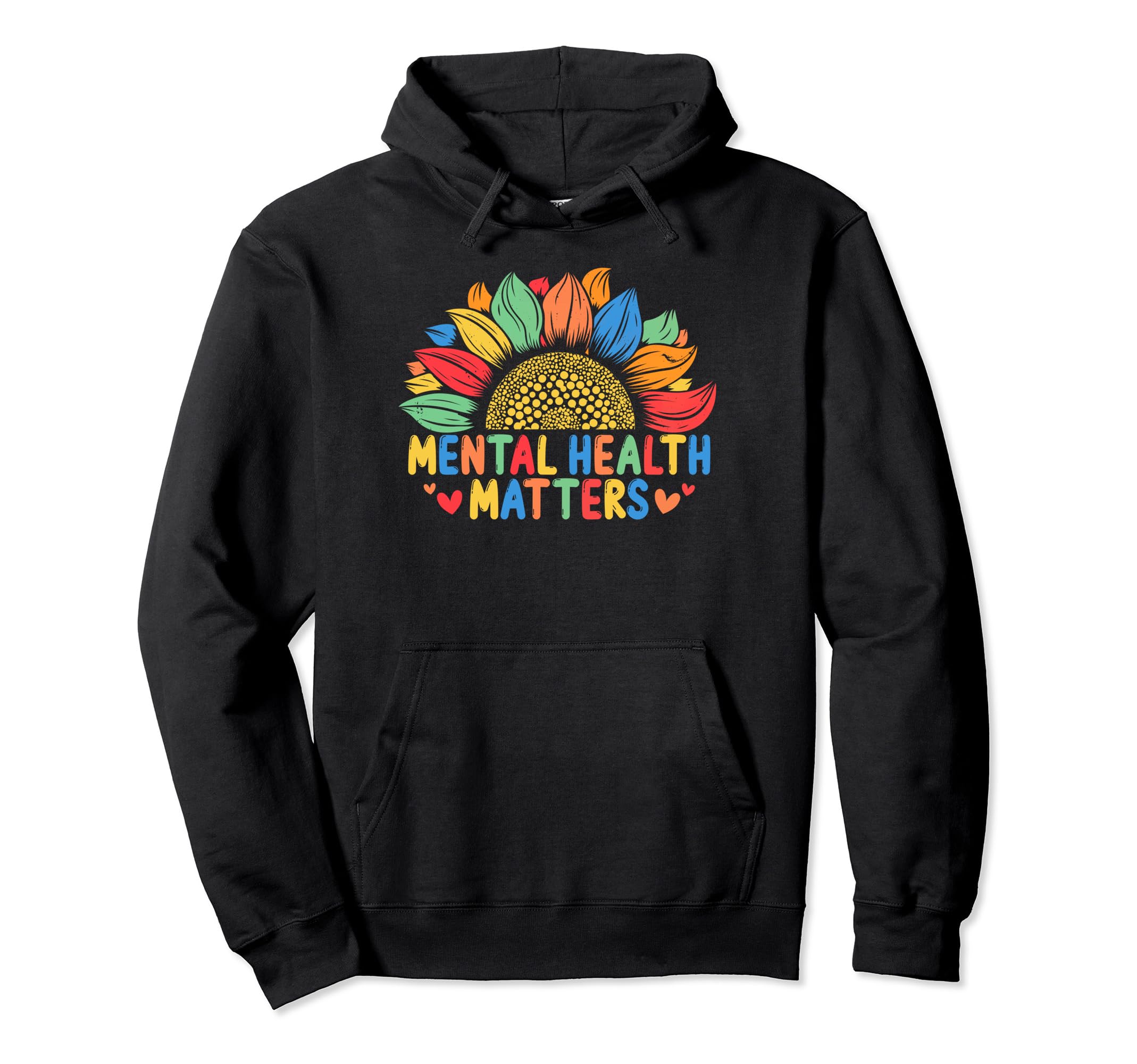 Mental Health Matters Brain Illness Mental Hoodie - Novelty Apparel Unisex - T-Shirt, Sweatshirt, Hoodie