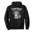 Im Overstimulated And Still Adorable Hoodie - Trendy Graphic Men Women - T-Shirt, Sweatshirt, Hoodie