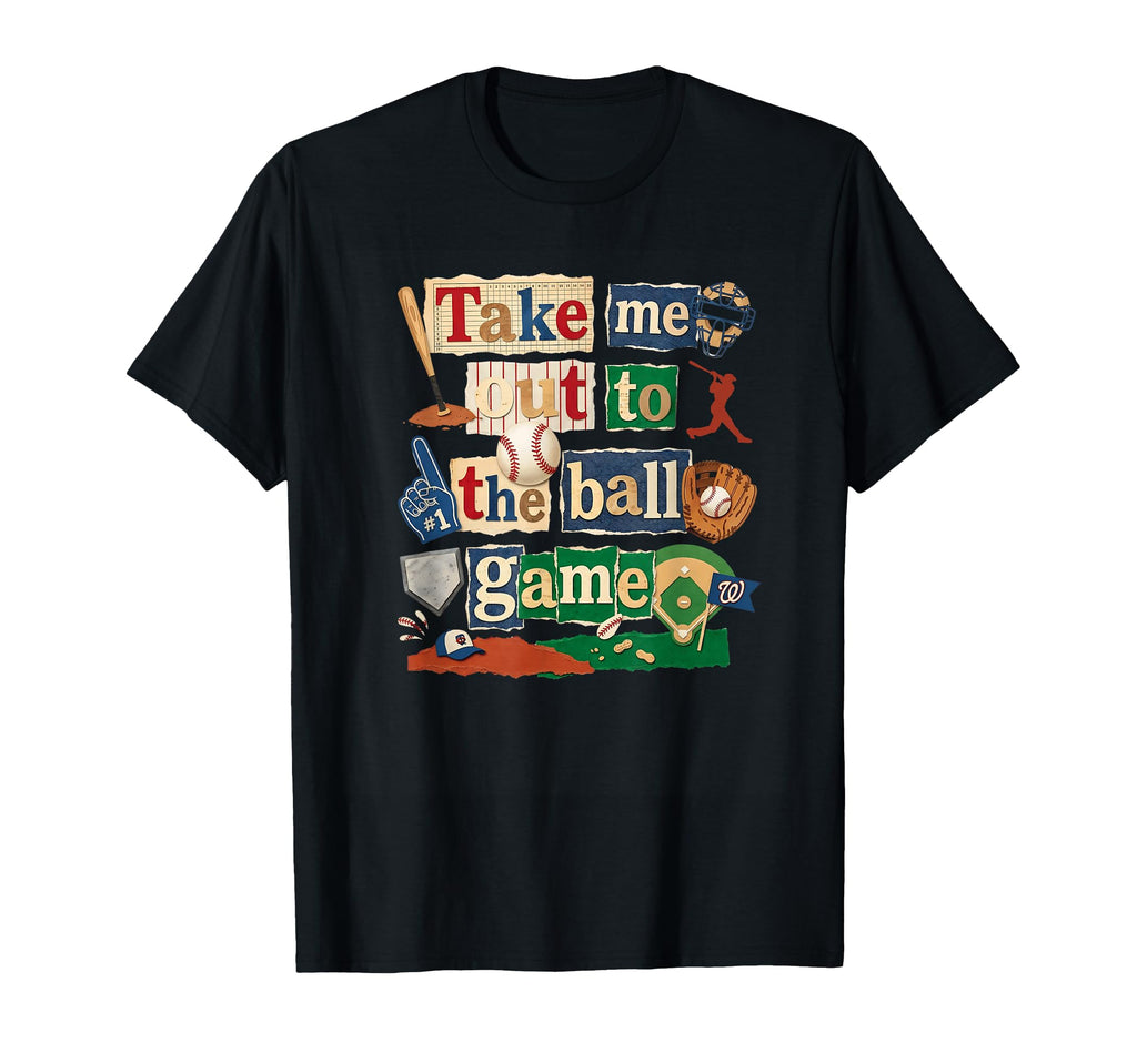 Take Me Out Baseball Typography Game T-Shirt - Graphic Print Men Women - T-Shirt, Sweatshirt, Hoodie