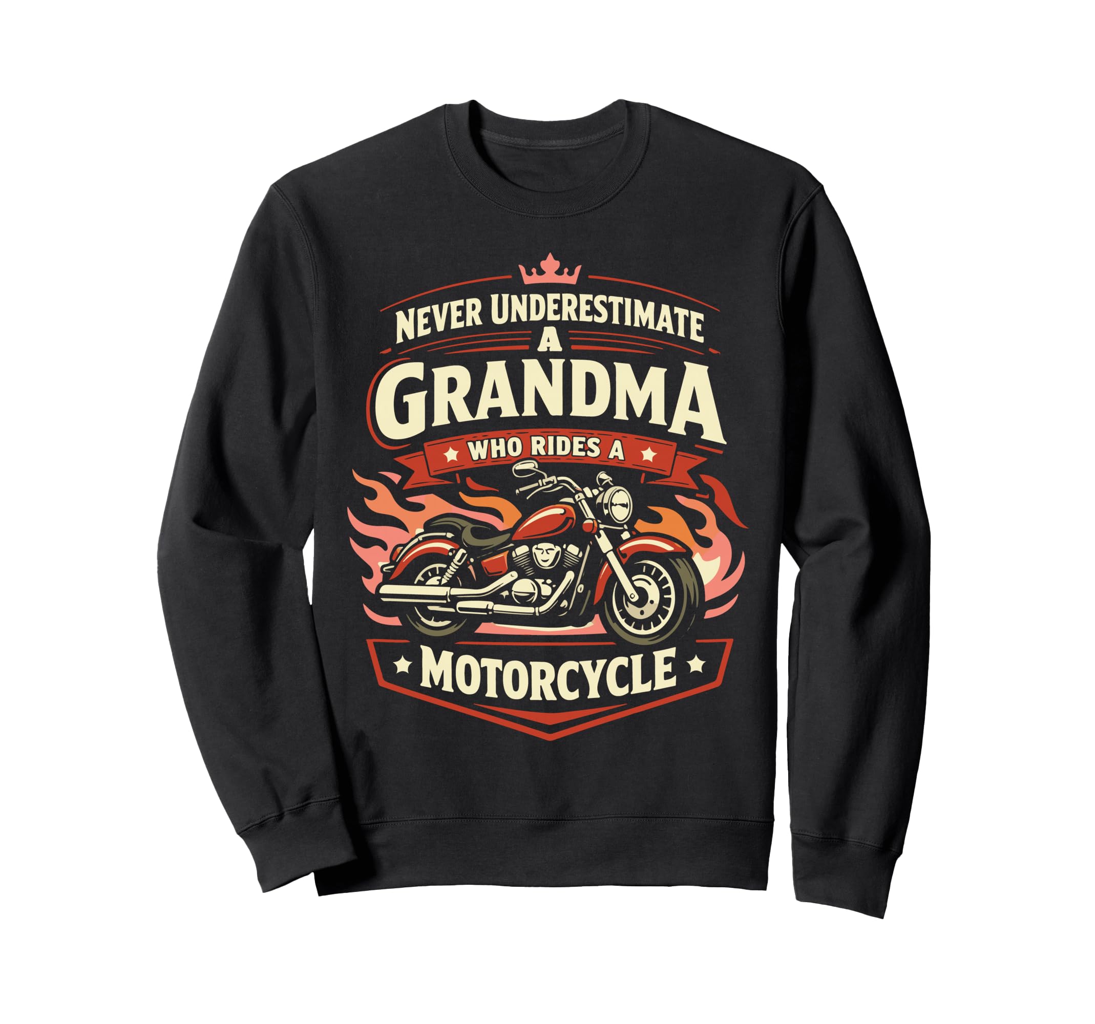 Motorcycle Biker Grandma Never Sweatshirt - Streetwear Style for Adults - T-Shirt, Sweatshirt, Hoodie