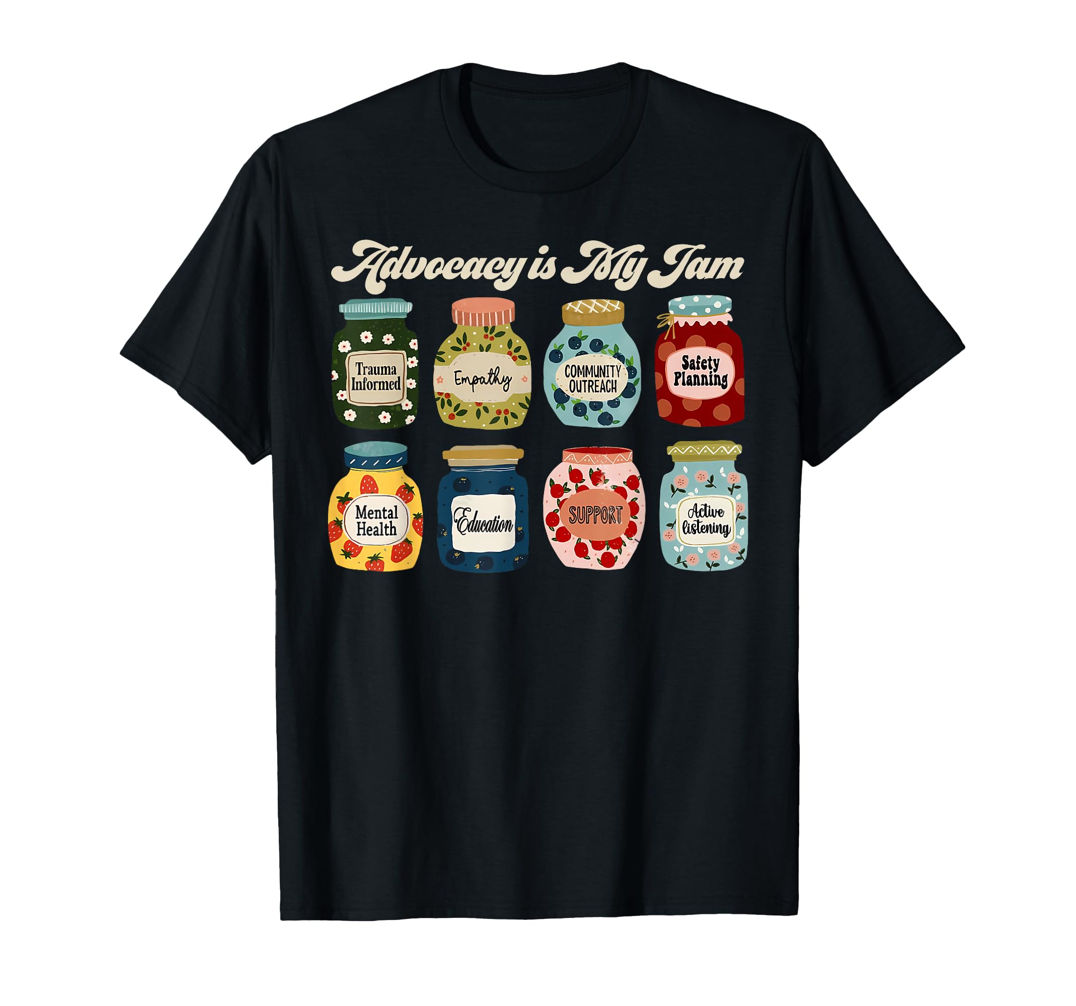 Advocacy Is My Jam Outreach Social T-Shirt - Novelty Apparel for Adults - T-Shirt, Sweatshirt, Hoodie