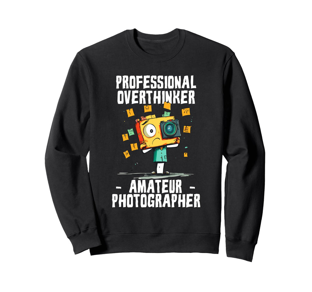 Professional Overthinker Amateur Sweatshirt - Trendy Graphic for Adults - T-Shirt, Sweatshirt, Hoodie