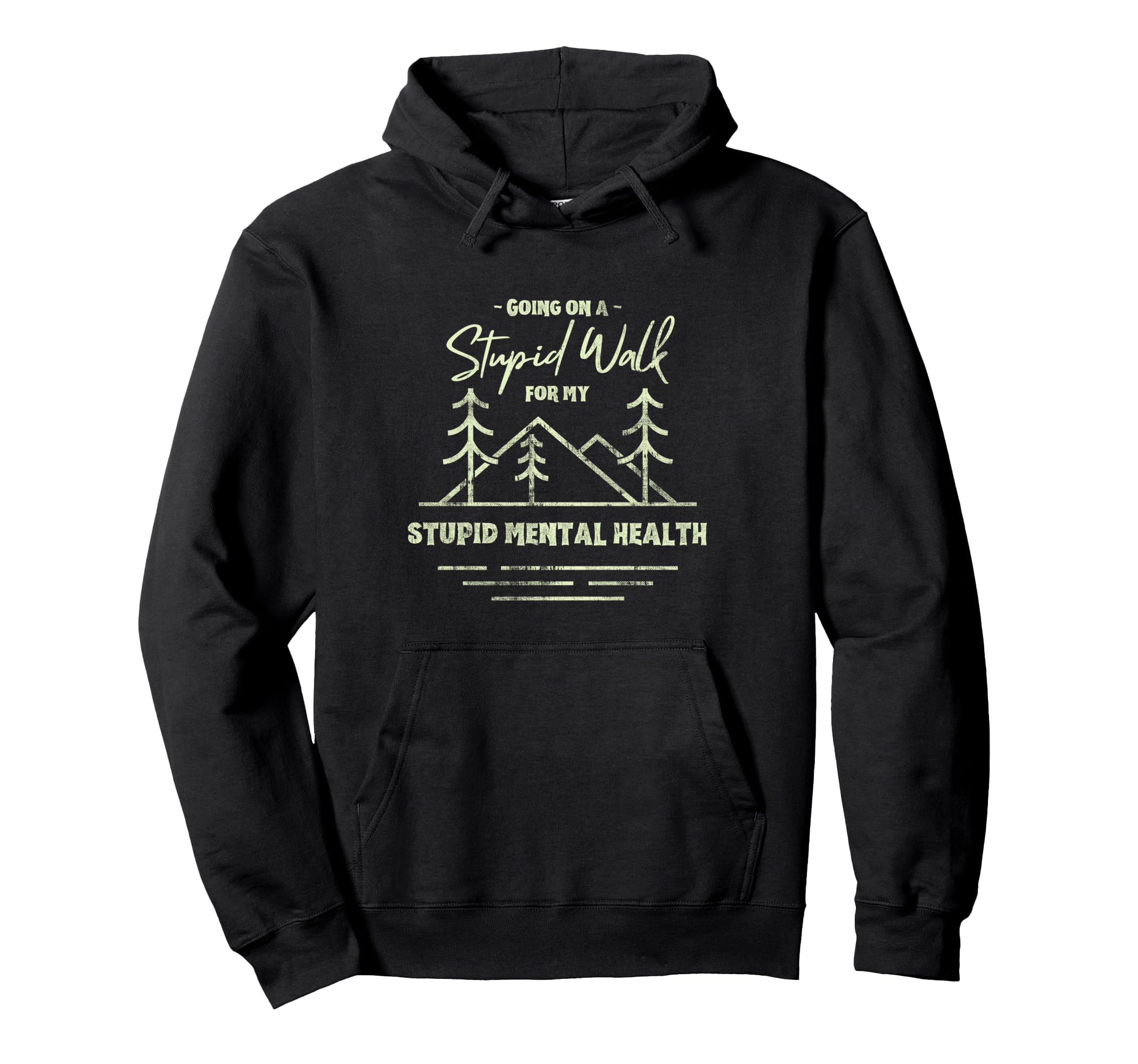 Funny Self Care Walk Mental Health Hoodie - Unique Graphic for Adults - T-Shirt, Sweatshirt, Hoodie
