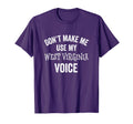 West Virginia Voice Funny Accent T-Shirt - Aesthetic Graphic for Adults - T-Shirt, Sweatshirt, Hoodie