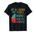 Not All Wounds Are Visible Mental T-Shirt - Streetwear Style Men Women - T-Shirt, Sweatshirt, Hoodie