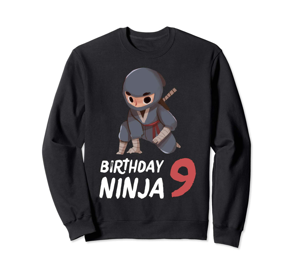 9Th Birthday Ninja 9 Year Old Sweatshirt - Streetwear Style Men Women - T-Shirt, Sweatshirt, Hoodie