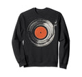 Music Vinyl Records Collector Dj Sweatshirt - Unique Graphic Men Women - T-Shirt, Sweatshirt, Hoodie