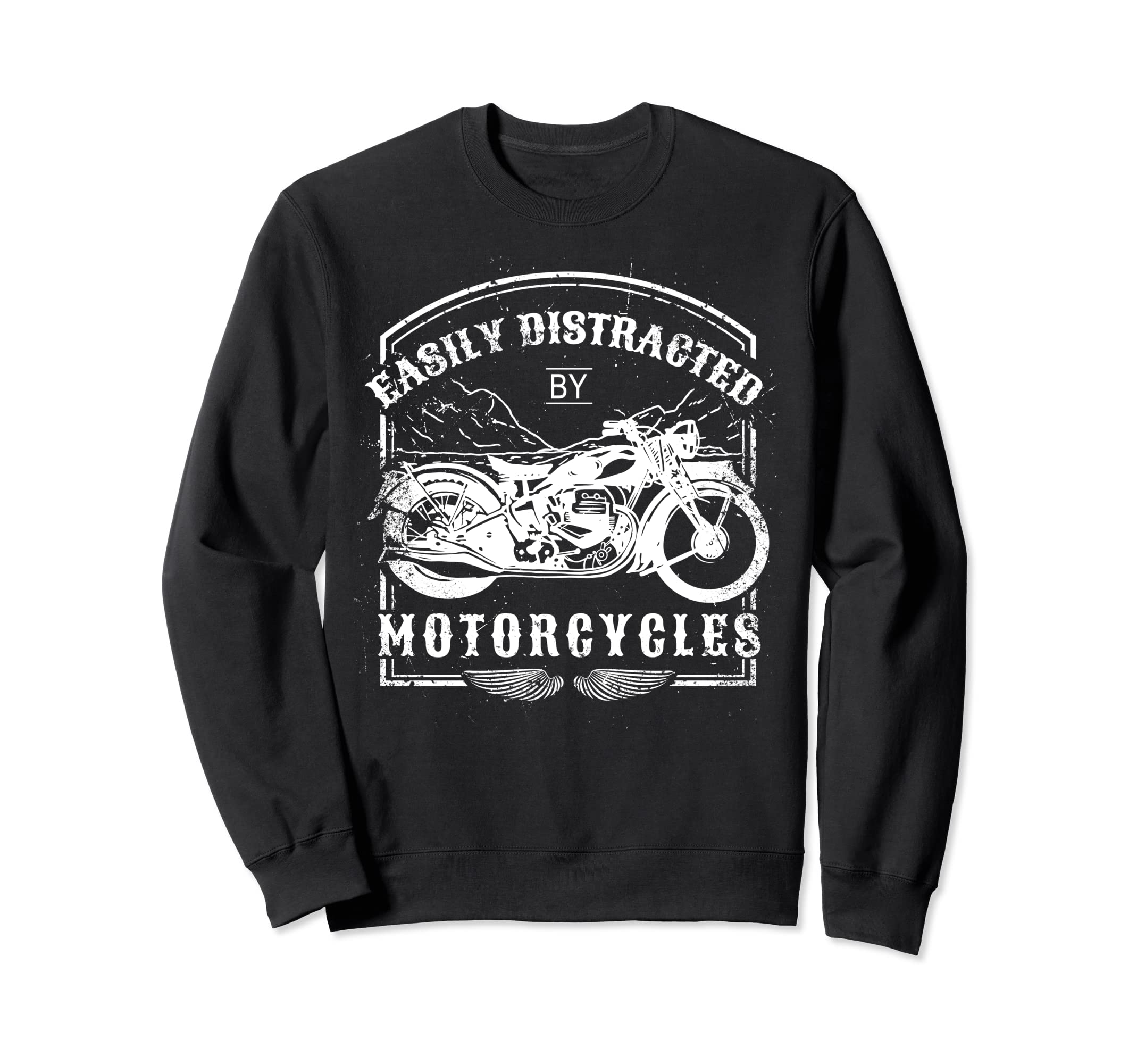 Easily Distracted Motorcycles Motorcycle Sweatshirt - Graphic Print Unisex - T-Shirt, Sweatshirt, Hoodie