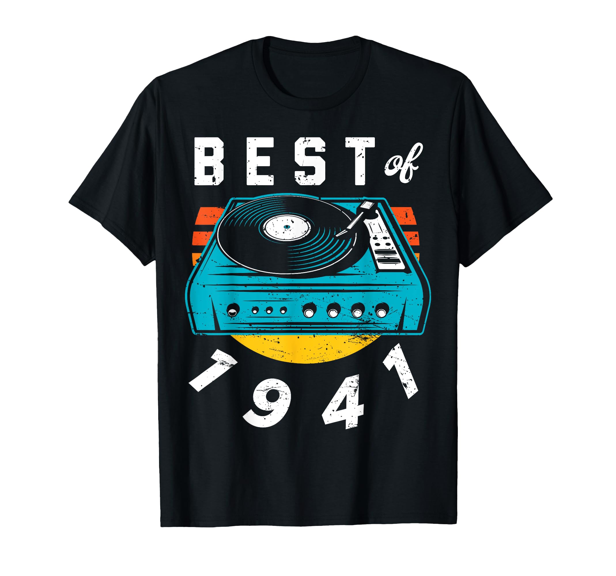 Best 1941 Vinyl Record 81 Birthday T-Shirt - Unique Graphic Men Women - T-Shirt, Sweatshirt, Hoodie