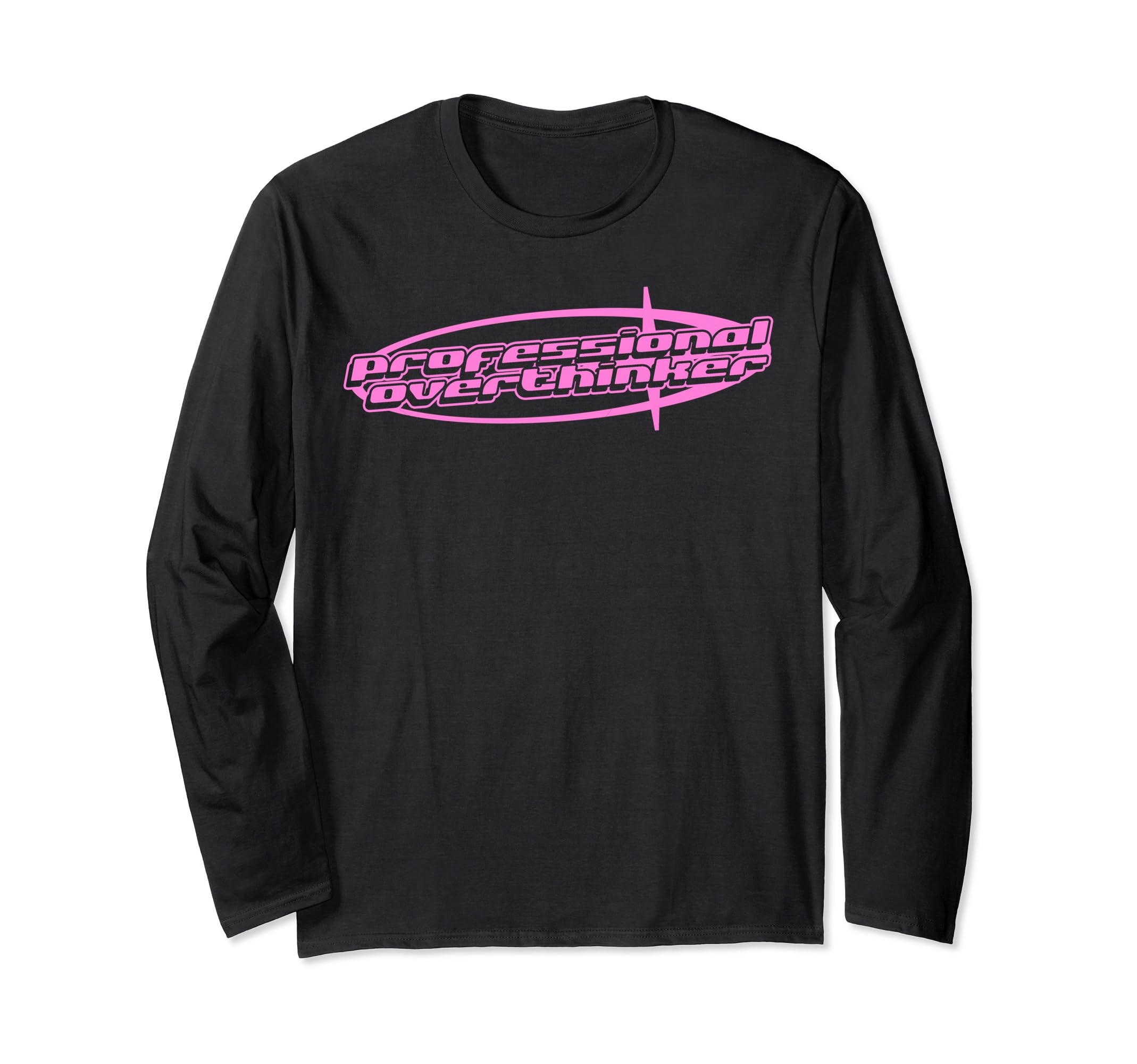 Professional Overthinker Y2K Aesthetic T-Shirt - Novelty Apparel Unisex - T-Shirt, Sweatshirt, Hoodie