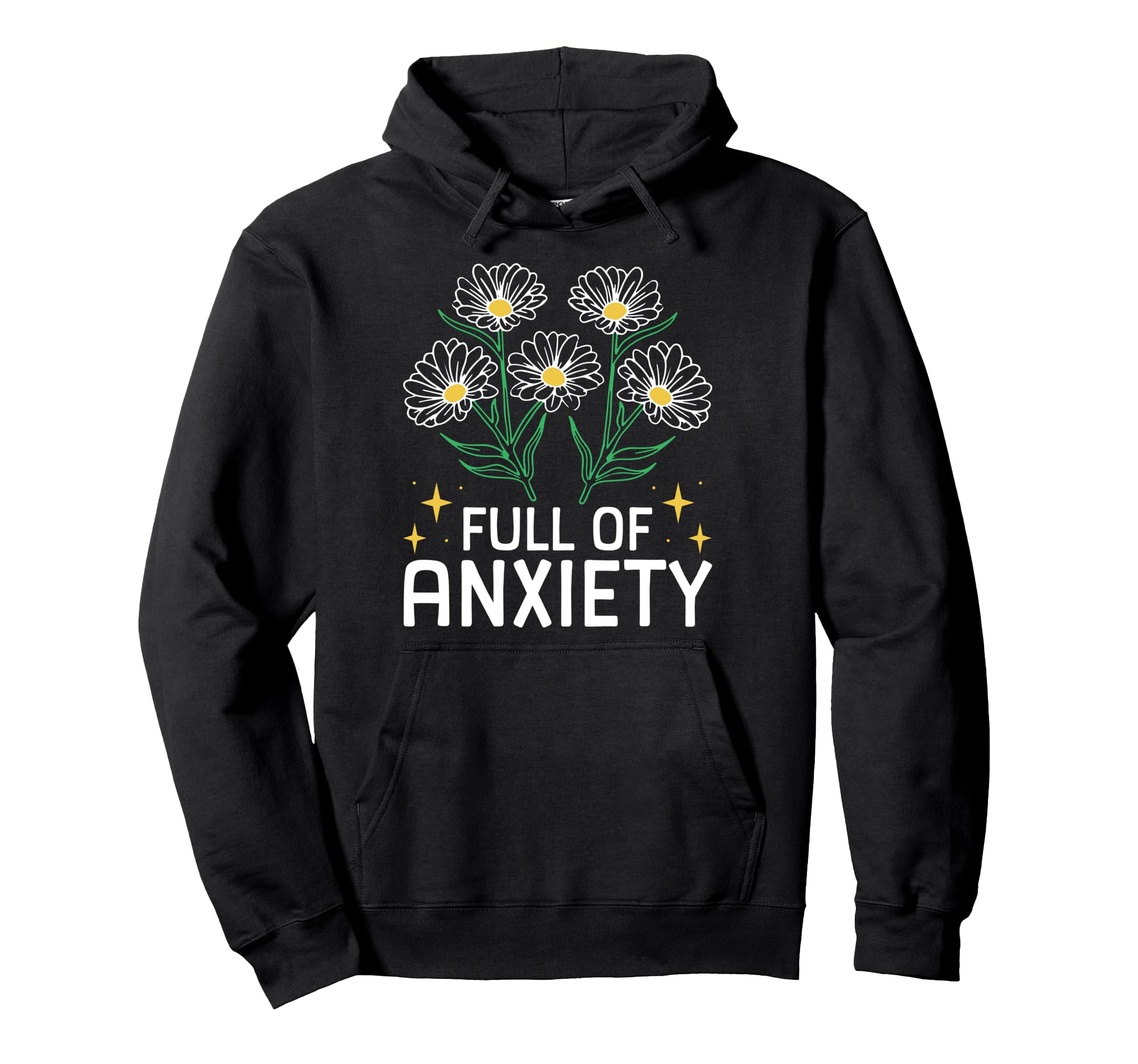 Full Anxiety Anxiety Mental Health Hoodie - Graphic Print Unisex - T-Shirt, Sweatshirt, Hoodie