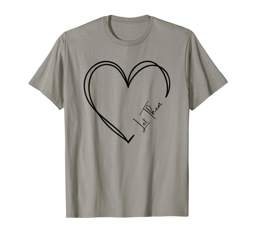 Let Them Judge You Inspirational T-Shirt - Trendy Graphic for Adults - T-Shirt, Sweatshirt, Hoodie