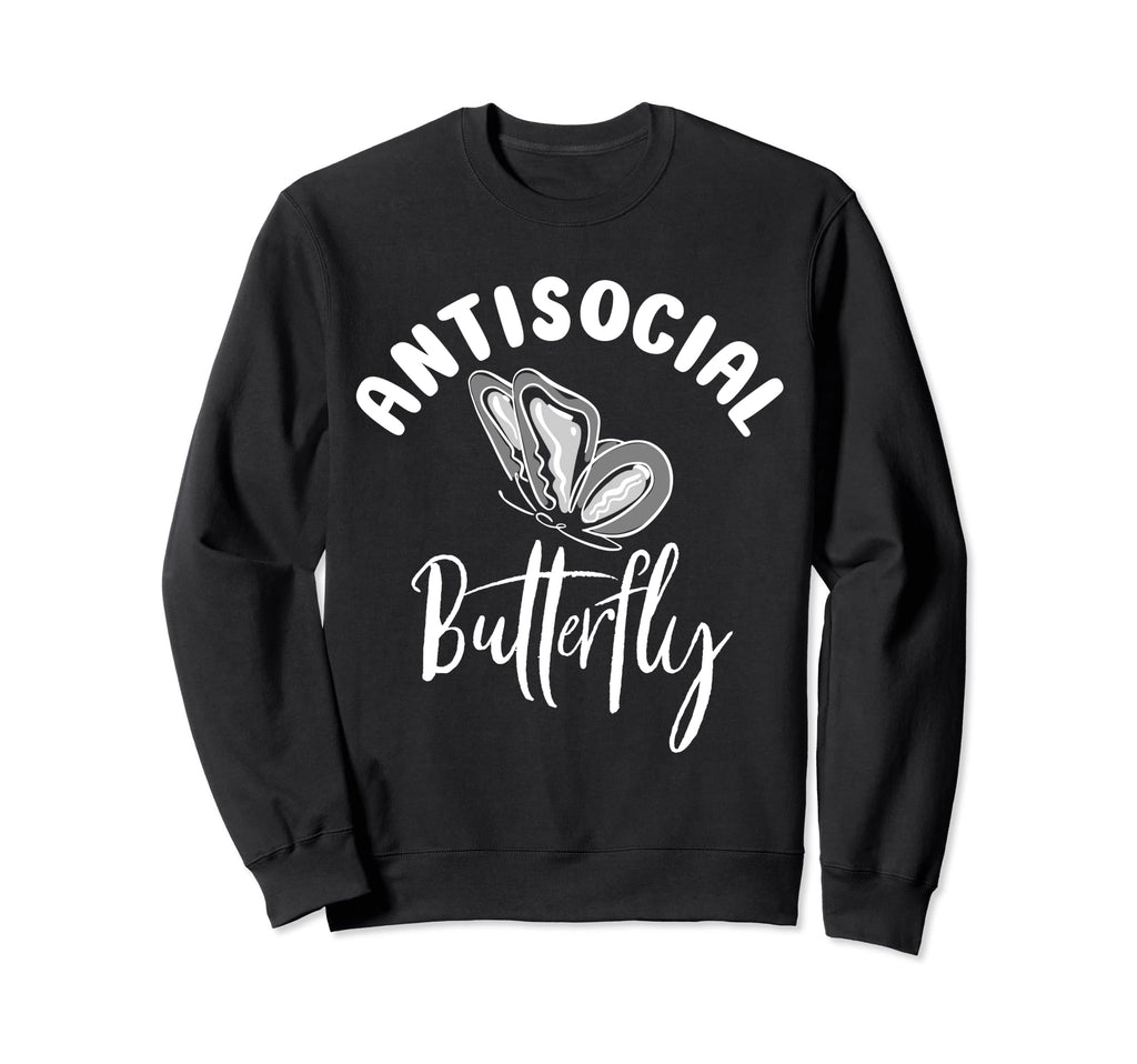 Antisocial Butterfly Antisocial Sweatshirt - Custom Art Print Unisex - T-Shirt, Sweatshirt, Hoodie