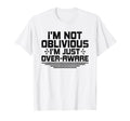 Overthinking Overthinker Funny T-Shirt - Fun Novelty Design for Adults - T-Shirt, Sweatshirt, Hoodie