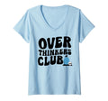Womens Overthinkers Club V Neck T-Shirt - Casual Everyday Wear Men Women - T-Shirt, Sweatshirt, Hoodie