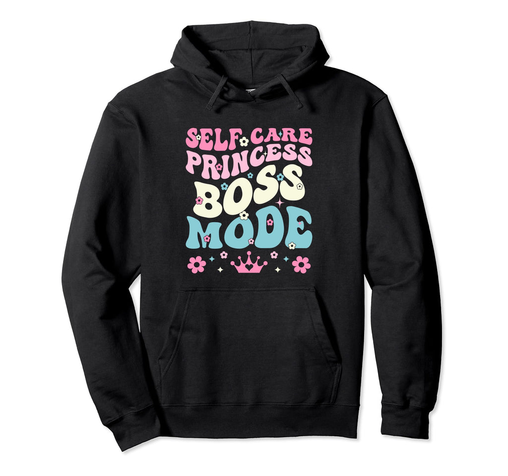 Funny Self Care Love Wellness Mental Hoodie - Graphic Print Men Women - T-Shirt, Sweatshirt, Hoodie