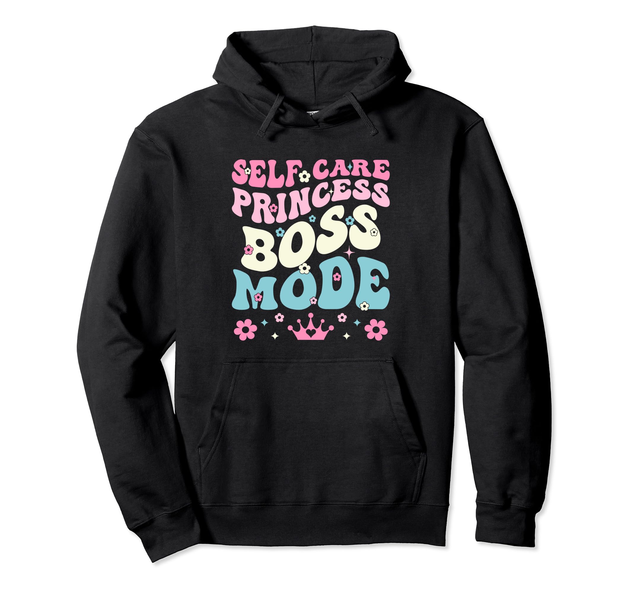 Funny Self Care Love Wellness Mental Hoodie - Graphic Print Men Women - T-Shirt, Sweatshirt, Hoodie