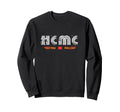 Ho Chi Minh City Hcmc Vietnam 70S 80S Sweatshirt - Graphic Print Unisex - T-Shirt, Sweatshirt, Hoodie