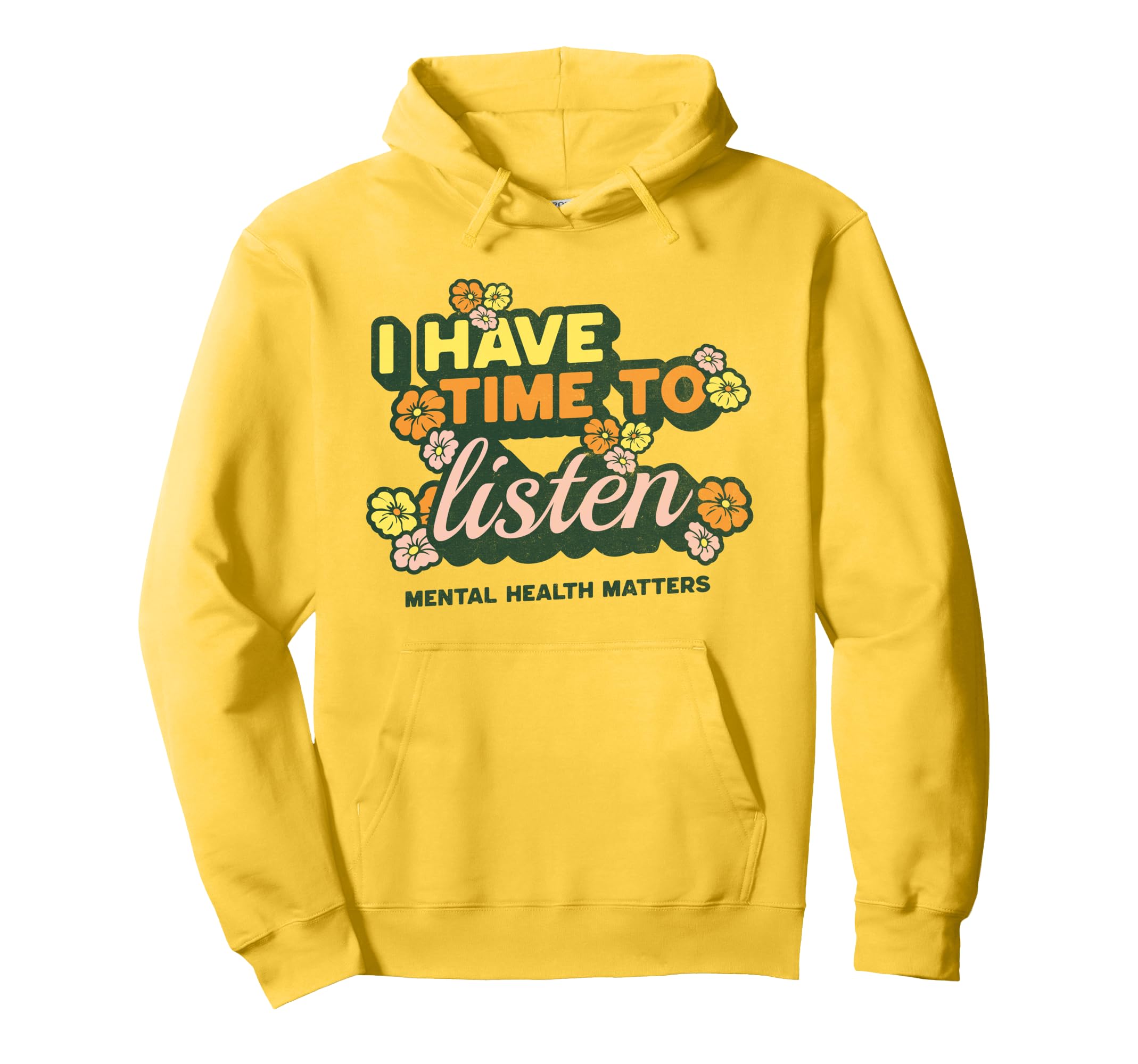I Have Time To Listen Suicide Awareness Hoodie - Trendy Graphic Men Women - T-Shirt, Sweatshirt, Hoodie