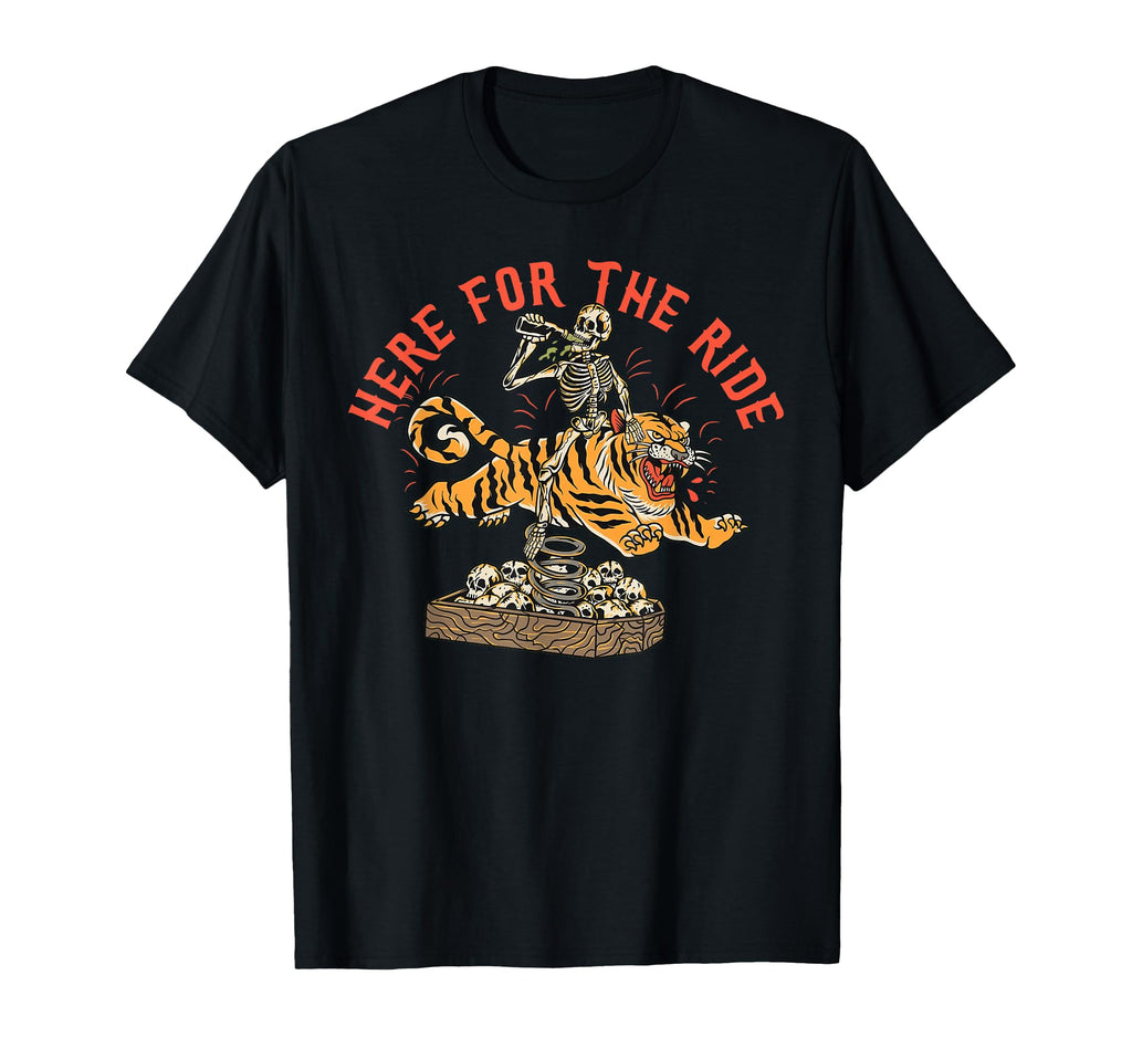 Here Ride Skeleton Tiger Tattoo Art T-Shirt - Streetwear Style for Adults - T-Shirt, Sweatshirt, Hoodie