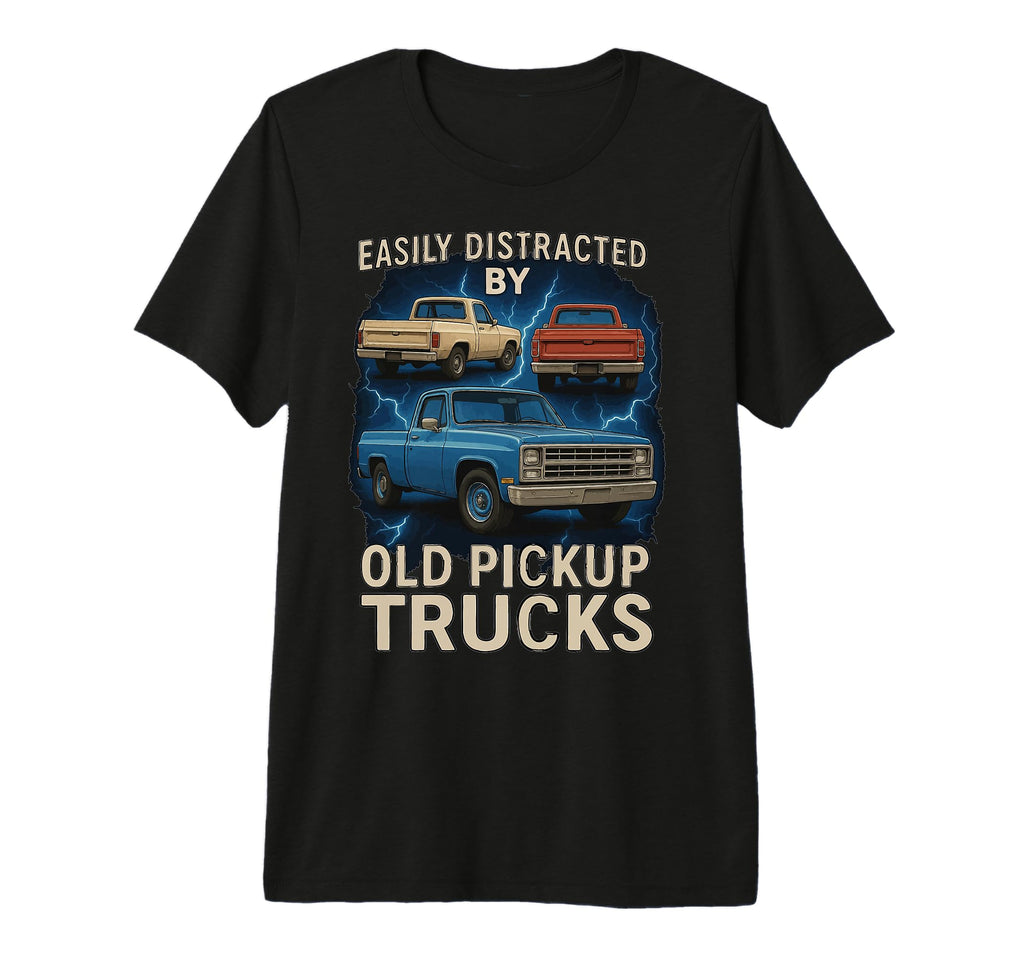 Easily Distracted Old Pickup Trucks Tri T-Shirt - Streetwear Style Unisex - T-Shirt, Sweatshirt, Hoodie