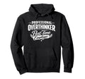 Professional Overthinker Part Time Hoodie - Custom Art Print for Adults - T-Shirt, Sweatshirt, Hoodie
