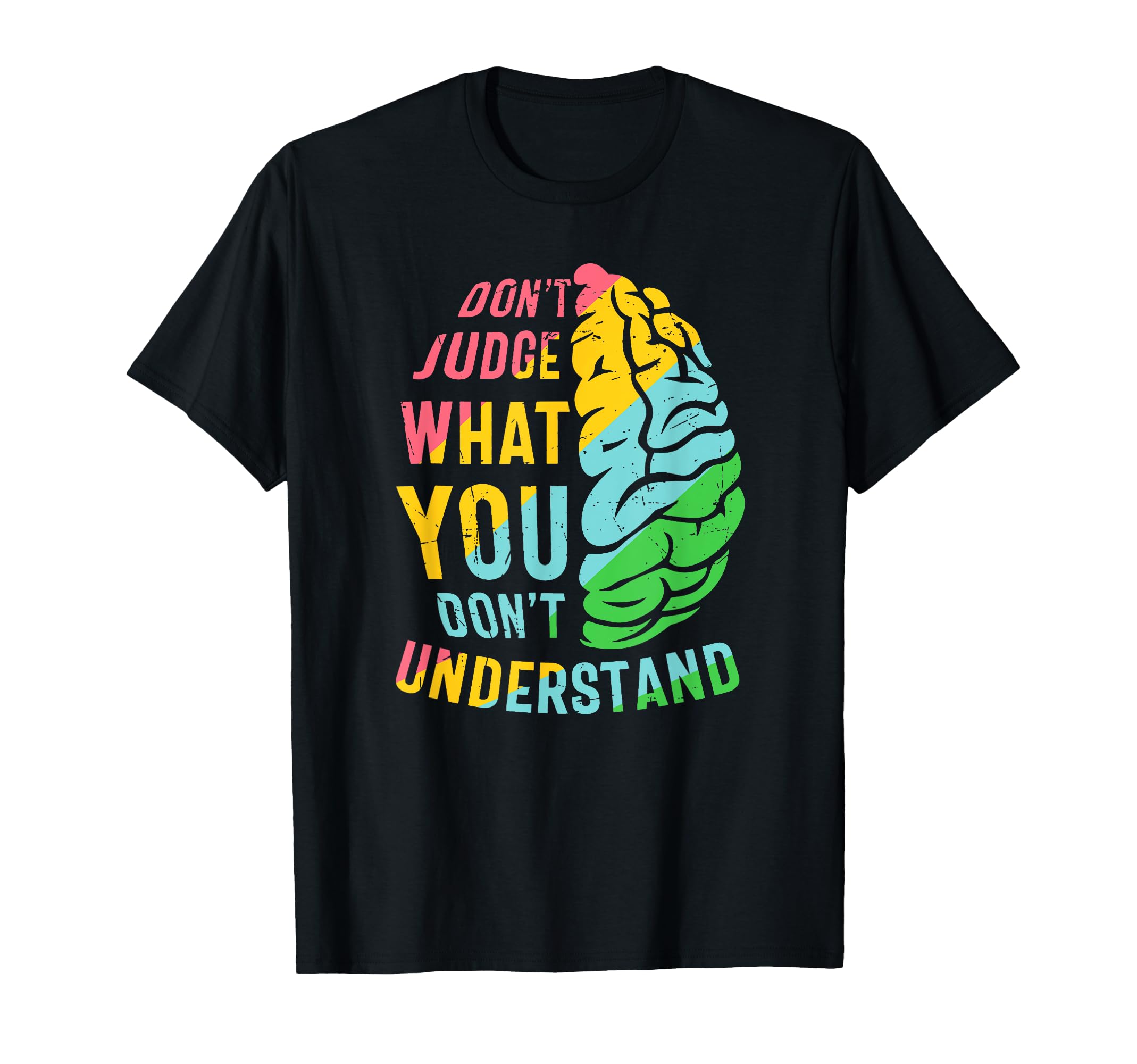 Dont Judge What You Dont Understand T-Shirt - Unique Graphic Men Women - T-Shirt, Sweatshirt, Hoodie