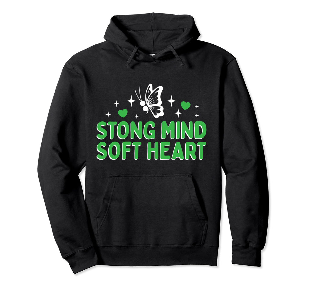 Strong Mind Soft Heart Depression Hoodie - Novelty Apparel for Adults - T-Shirt, Sweatshirt, Hoodie