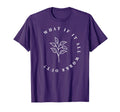What If It All Works Out Floral T-Shirt - Fun Novelty Design for Adults - T-Shirt, Sweatshirt, Hoodie