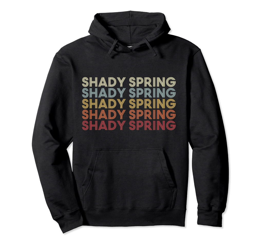 Shady Spring West Virginia Shady Hoodie - Fun Novelty Design for Adults - T-Shirt, Sweatshirt, Hoodie