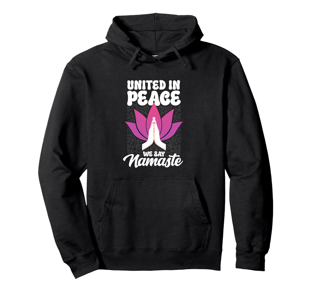 United Peace Yoga Zen Mindfulness Namaste Hoodie - Minimalist Print Unisex - T-Shirt, Sweatshirt, Hoodie