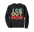 Ice Out Now Bold Block Letter Pop Sweatshirt - Custom Art Print Men Women - T-Shirt, Sweatshirt, Hoodie