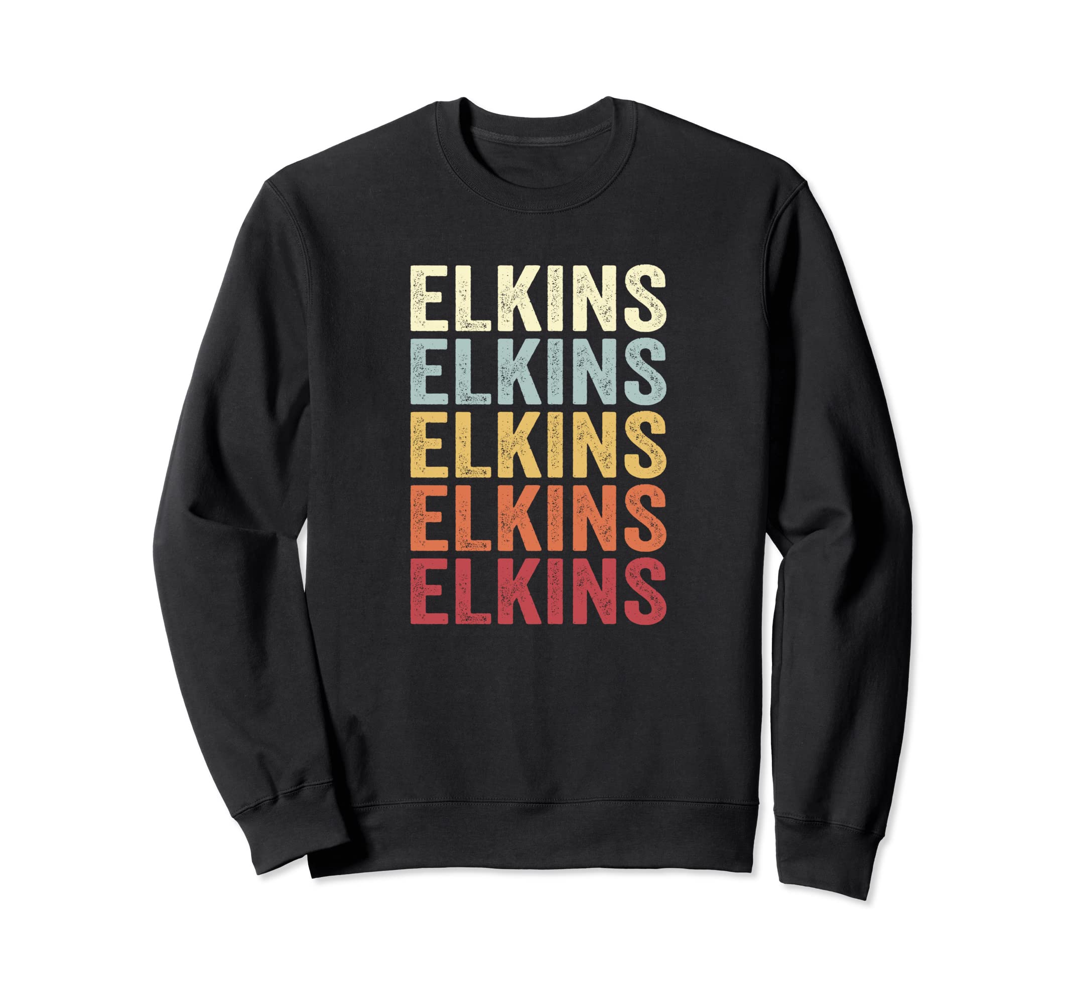 Elkins West Virginia Elkins Wv Text Sweatshirt - Fun Novelty Design Unisex - T-Shirt, Sweatshirt, Hoodie