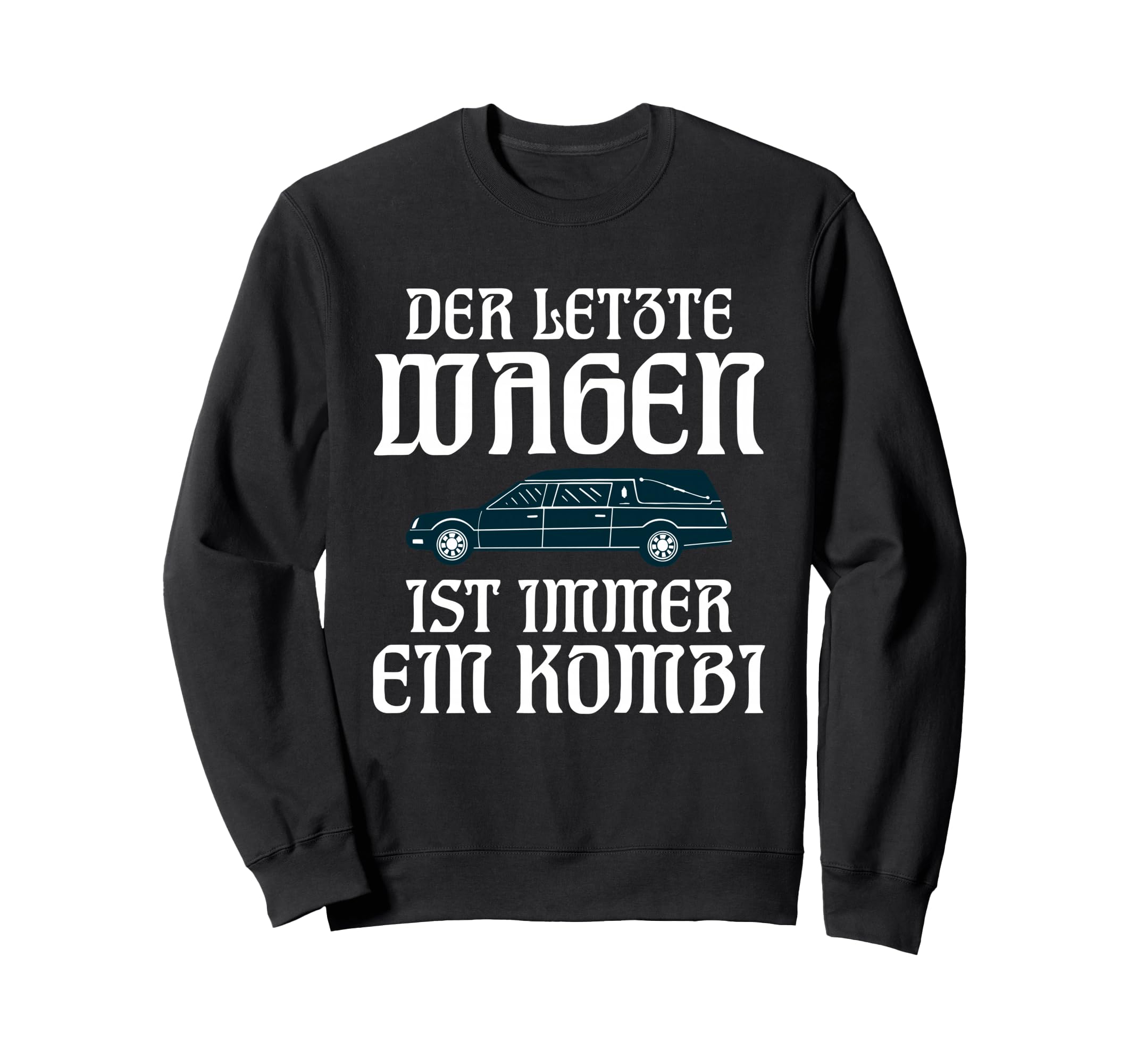Last Car Is Always Combination Sweatshirt - Minimalist Print Men Women - T-Shirt, Sweatshirt, Hoodie