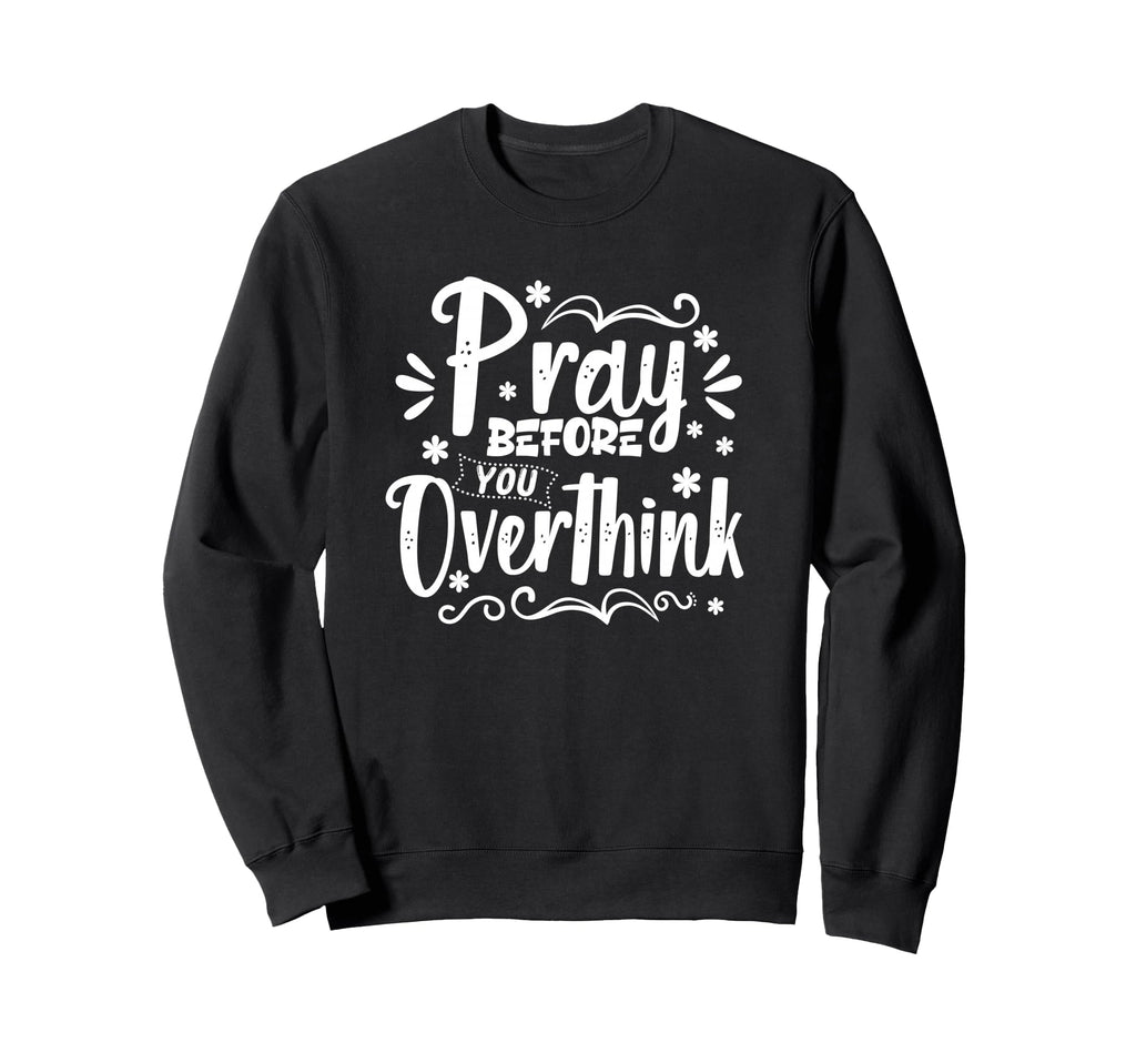 Christian Inspirational Gifts Sweatshirt - Custom Art Print Men Women - T-Shirt, Sweatshirt, Hoodie