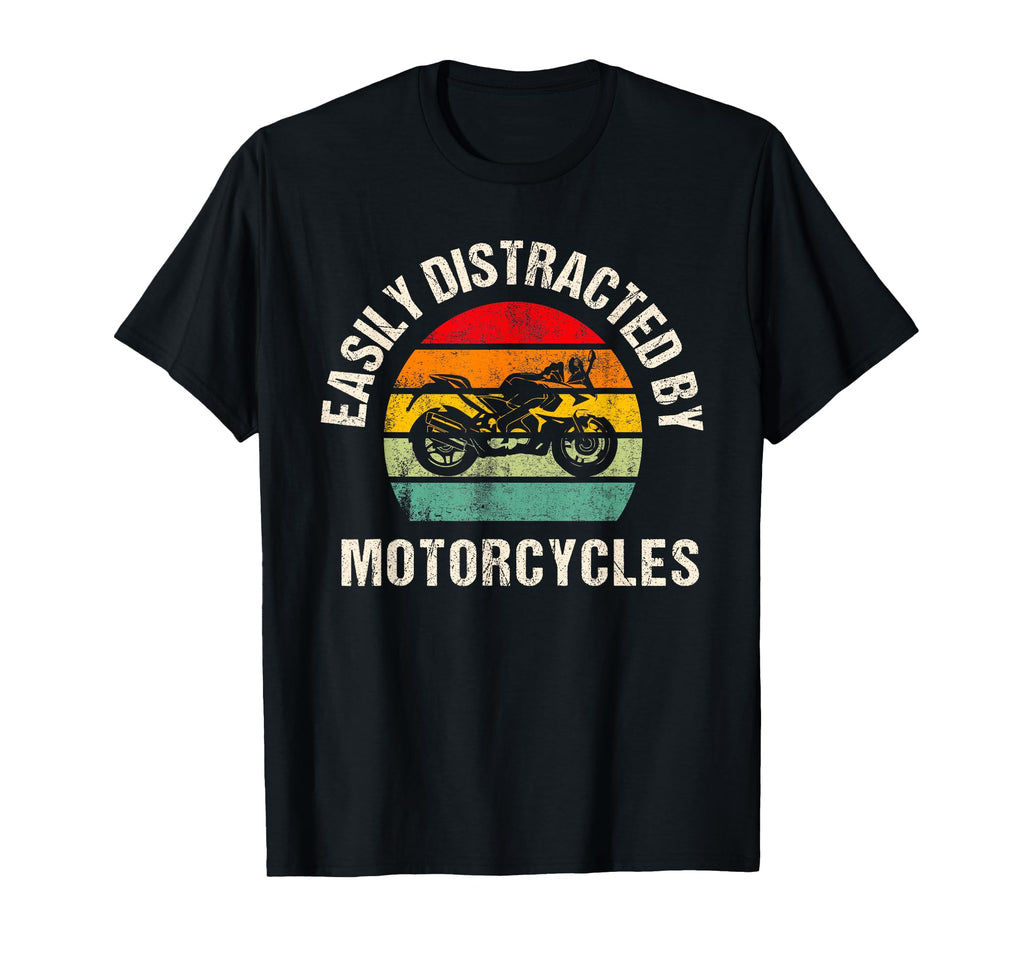 Easily Distracted Motorcycles T-Shirt - Unique Graphic for Adults - T-Shirt, Sweatshirt, Hoodie