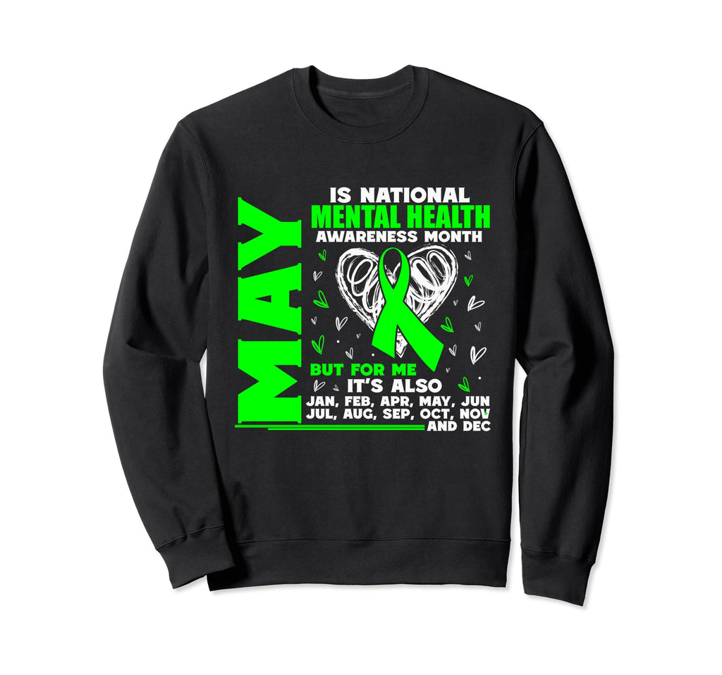 May Is National Mental Health Sweatshirt - Custom Art Print Men Women - T-Shirt, Sweatshirt, Hoodie