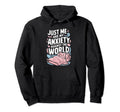Just Me And My Anxiety Against World Hoodie - Fun Novelty Design Men Women - T-Shirt, Sweatshirt, Hoodie