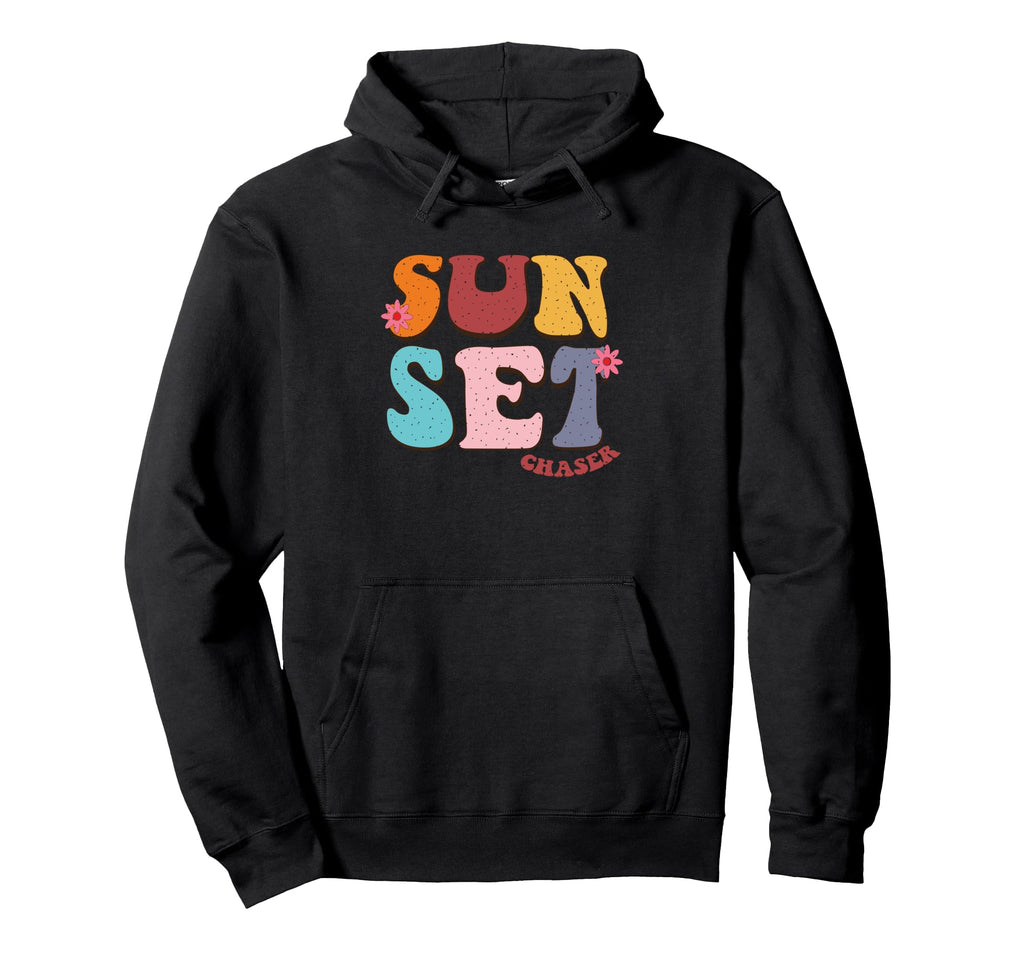 Sunset Chaser Vibes Artistic Typography Hoodie - Custom Art Print Men Women - T-Shirt, Sweatshirt, Hoodie
