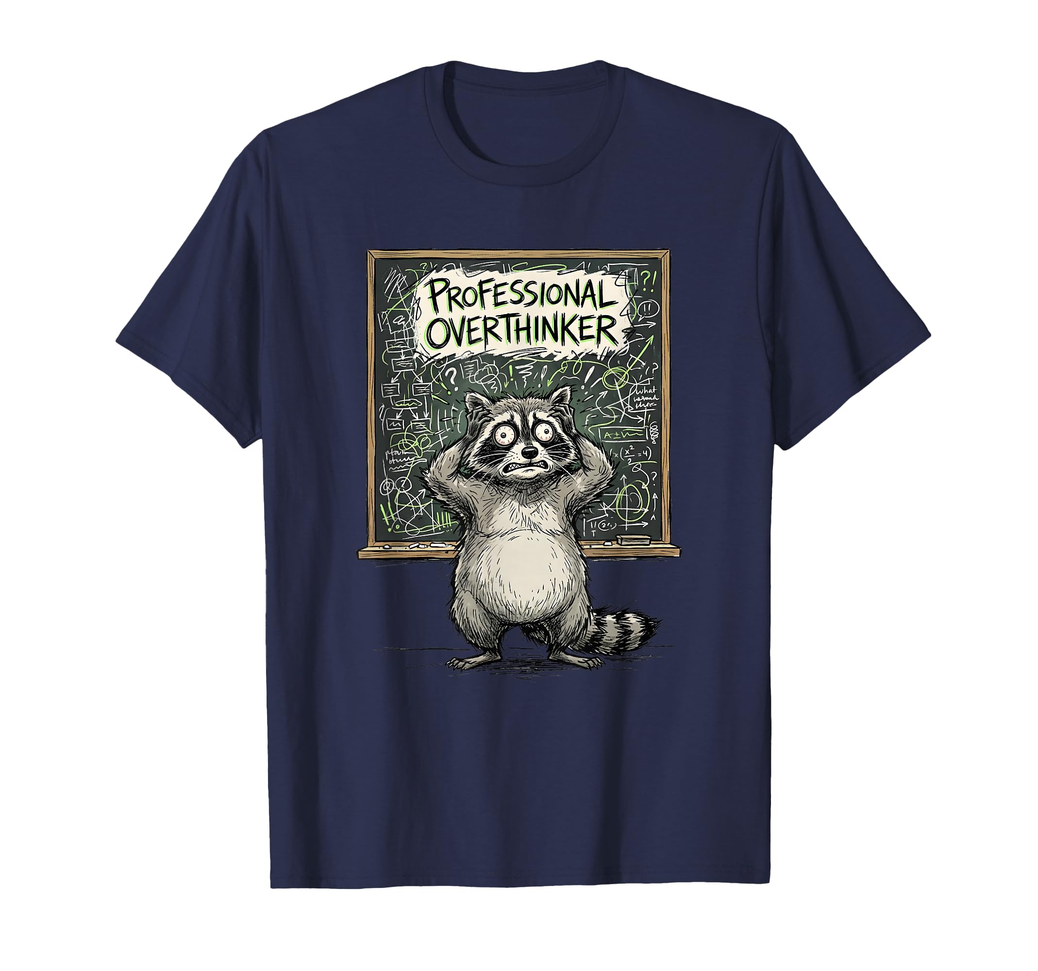 Professional Overthinker Funny Raccoon T-Shirt - Graphic Print Men Women - T-Shirt, Sweatshirt, Hoodie