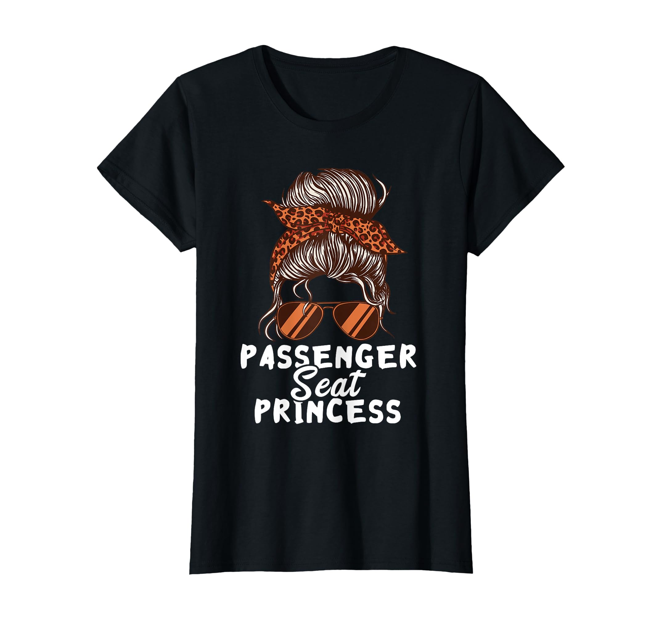 Passenger Seat Princess Messy Bun Co T-Shirt - Custom Art Print for Adults - T-Shirt, Sweatshirt, Hoodie