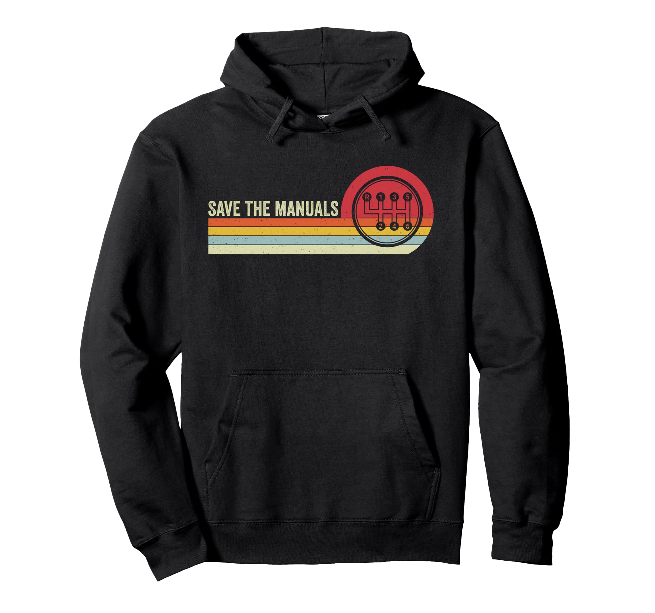 Save Manuals 6 Speed Manual Transmission Hoodie - Graphic Print Unisex - T-Shirt, Sweatshirt, Hoodie