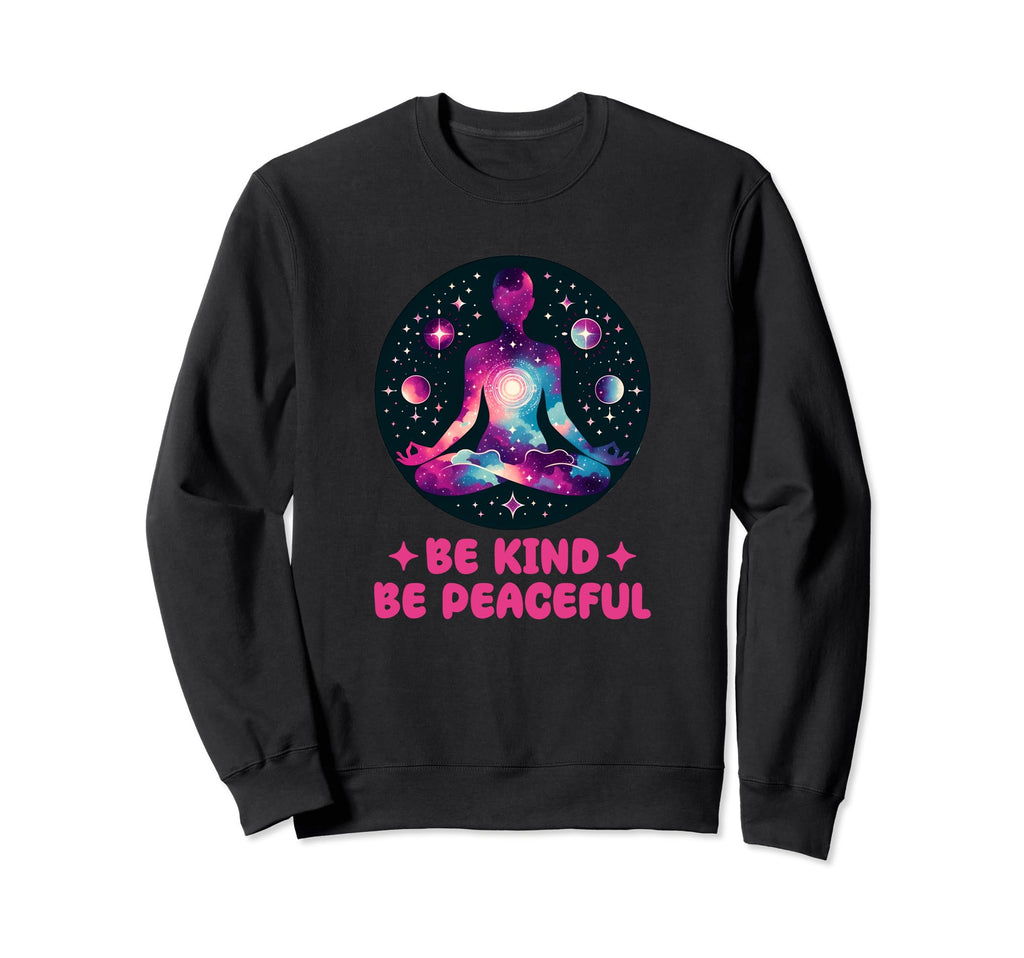 Yoga Be Kind Be Peaceful Positive Sweatshirt - Minimalist Print Unisex - T-Shirt, Sweatshirt, Hoodie