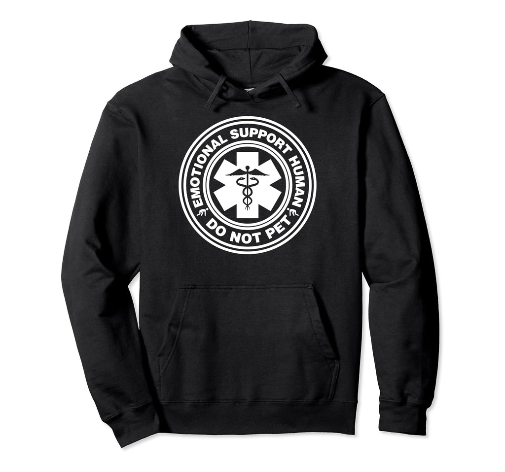 Funny Sarcastic Emotional Support Human Hoodie - Unique Graphic for Adults - T-Shirt, Sweatshirt, Hoodie