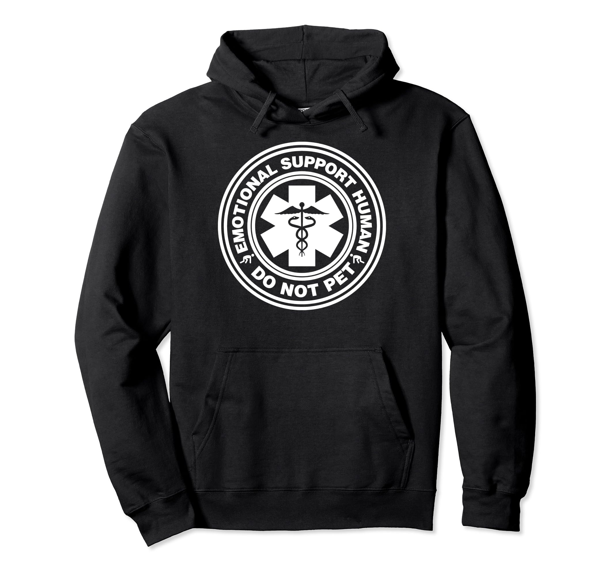 Funny Sarcastic Emotional Support Human Hoodie - Unique Graphic for Adults - T-Shirt, Sweatshirt, Hoodie