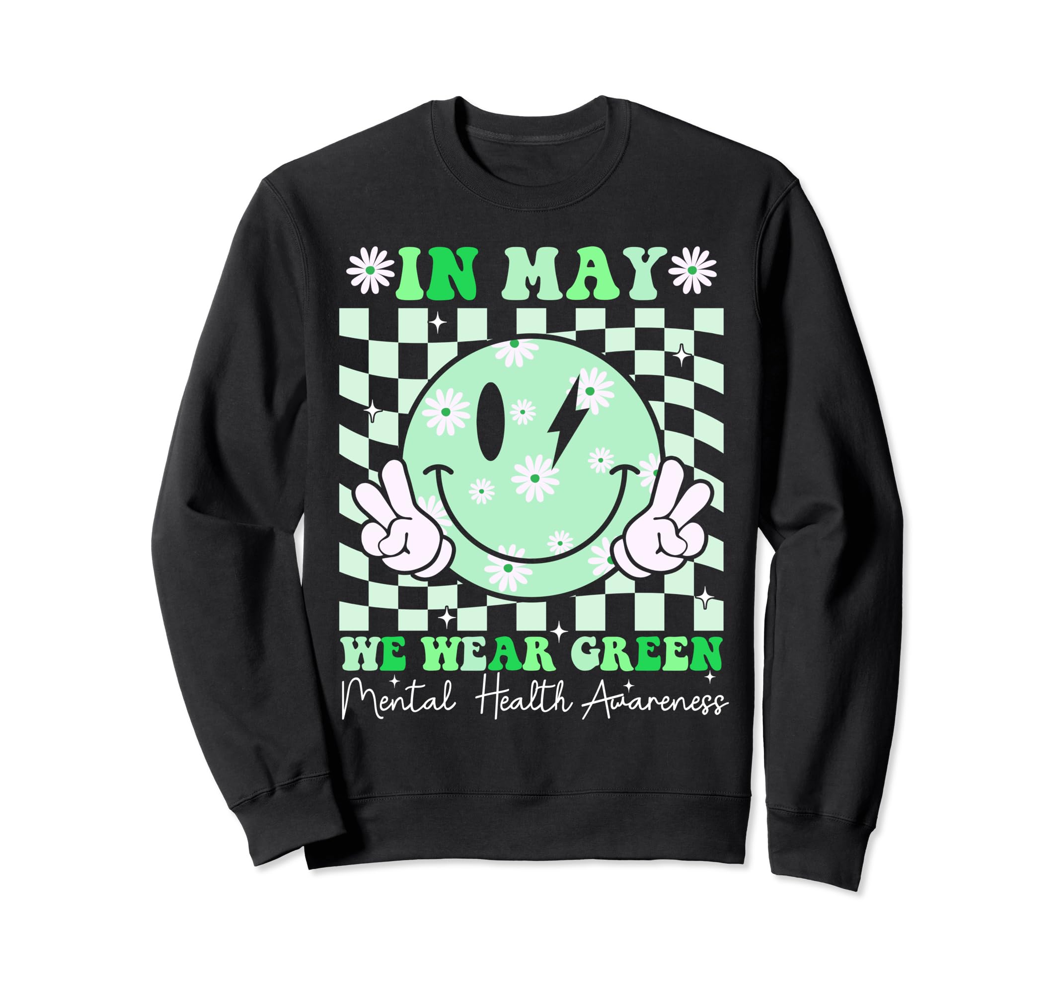 May I Wear Green Mental Health Sweatshirt - Custom Art Print Men Women - T-Shirt, Sweatshirt, Hoodie