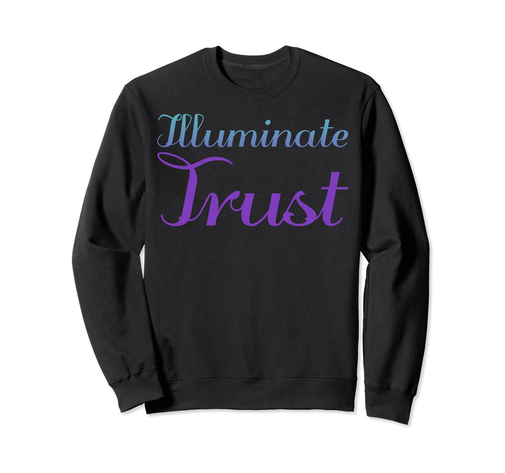 Illuminate Trust Mental Health Sweatshirt - Streetwear Style for Adults - T-Shirt, Sweatshirt, Hoodie